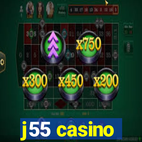 j55 casino